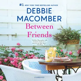 Between Friends Audio CD  Audiobook, February 27, 2018