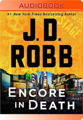 Encore in Death: An Eve Dallas Novel (In Death, 56) Audio CD  MP3 Audio, July 25, 2023