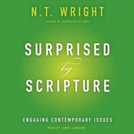 Surprised by Scripture: Engaging Contemporary Issues Audio CD – Unabridged, June 3, 2014