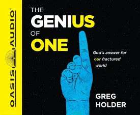 The Genius of One: God's Answer for our Fractured World Audio CD  Unabridged, October 1, 2017